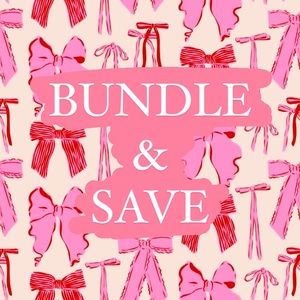 BUNDLE & SAVE